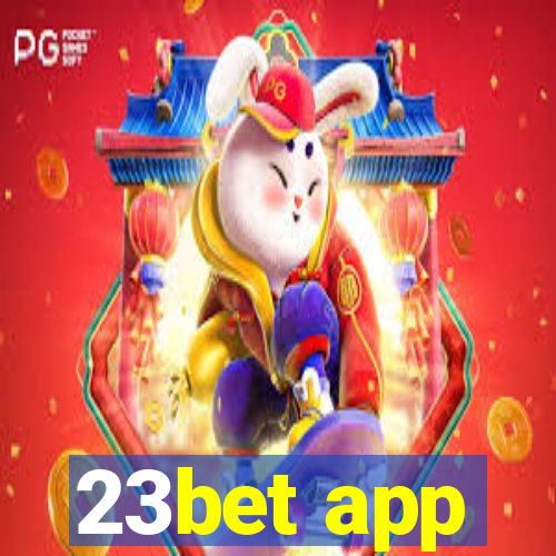 23bet app